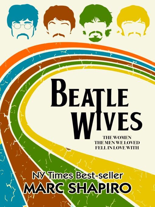 Title details for Beatle Wives by Marc Shapiro - Available